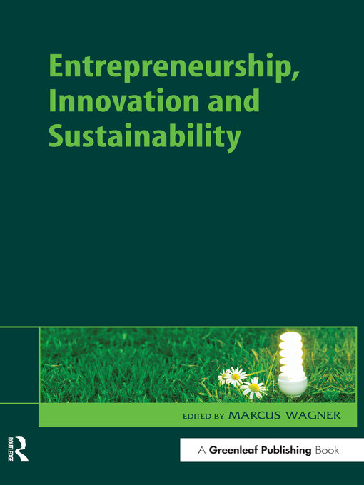 Title details for Entrepreneurship, Innovation and Sustainability by Marcus Wagner - Available